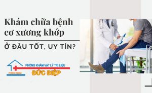 dia chi kham xuong khop bac si gioi tphcm